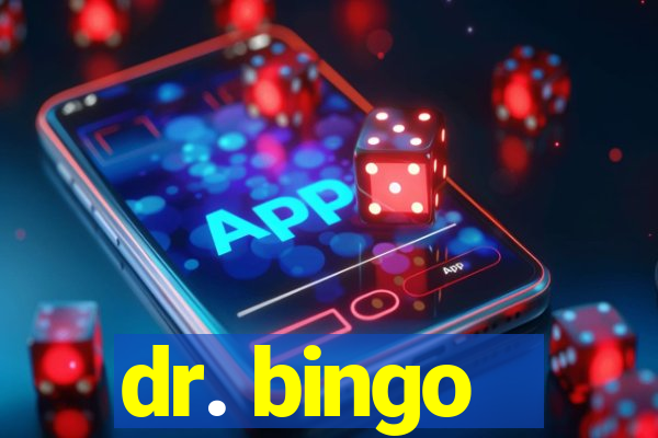 dr. bingo - videobingo   slots